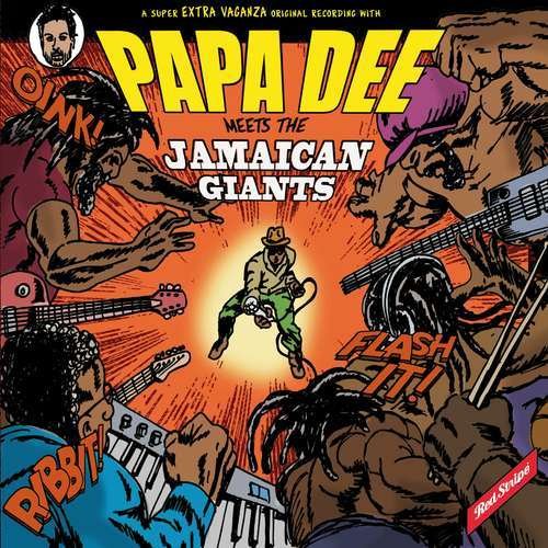 Papa Dee Meets The Jamaican Giants