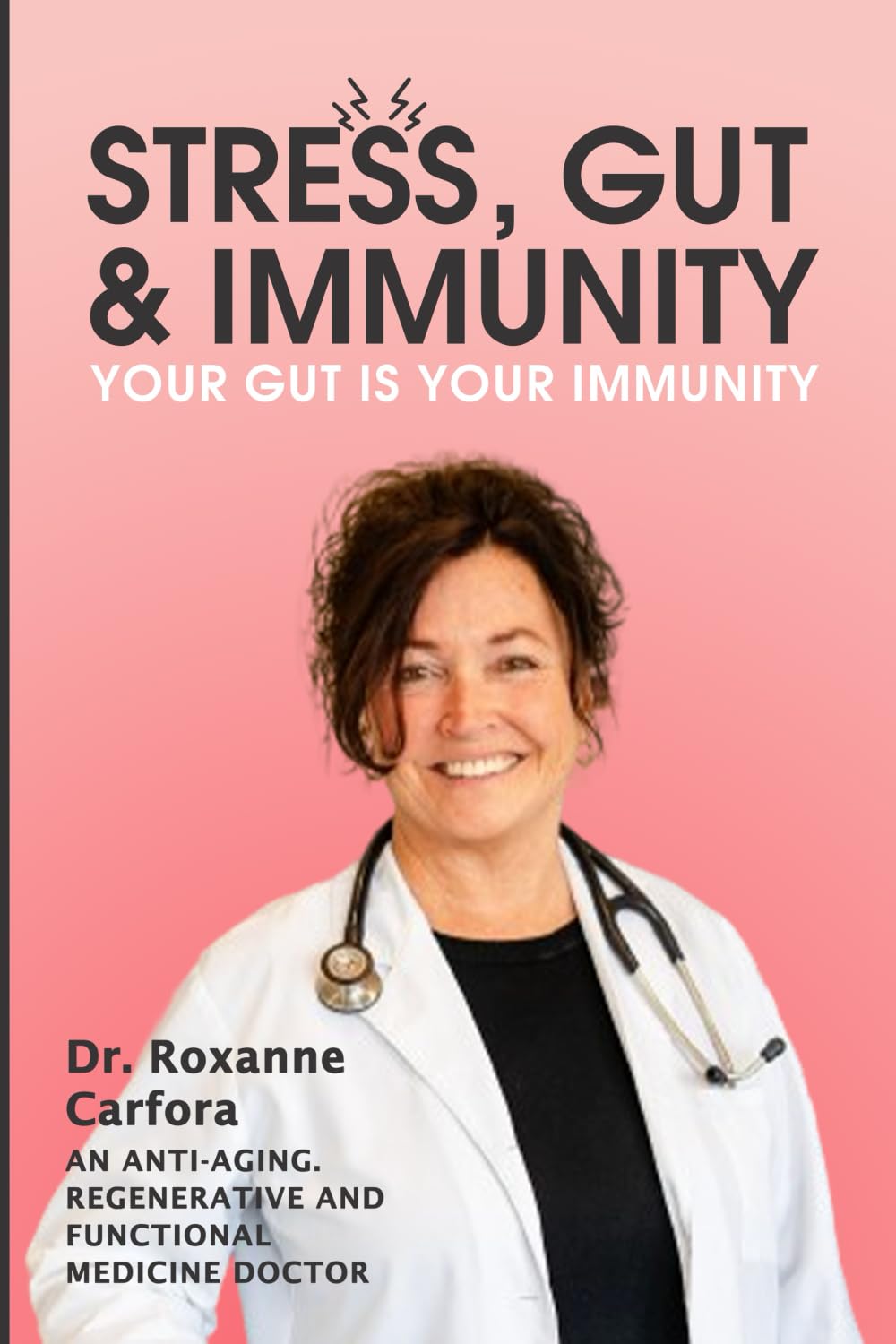 Stress, Gut & Immunity: YOUR GUT IS YOUR IMMUNITY