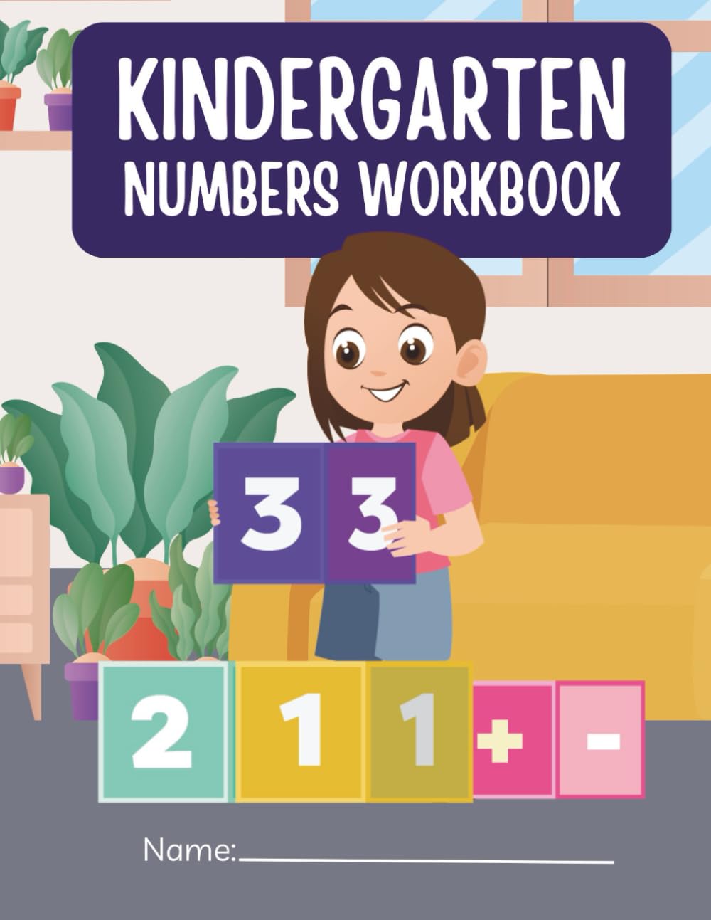 kindergarten math workbook: kindergarten math workbook