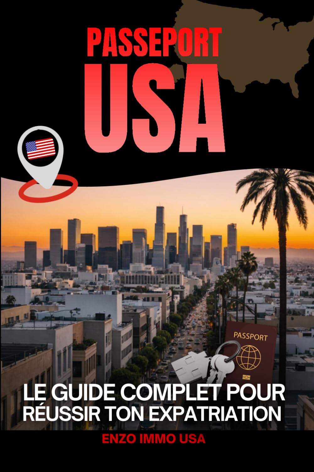 Passeport USA: La méthode simple et sûre pour réussir ton expatriation