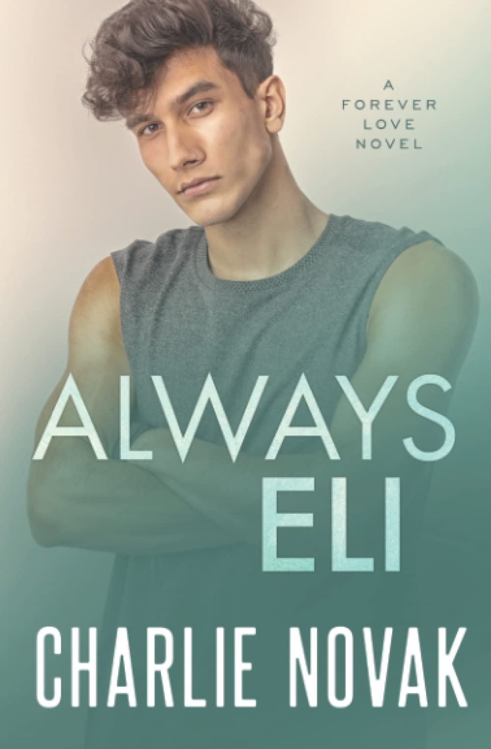 Always Eli: 1 (Forever Love)