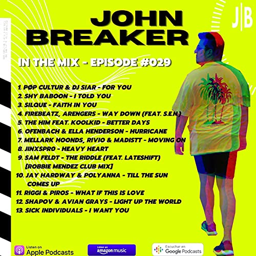 John Breaker In The Mix - Episode #029