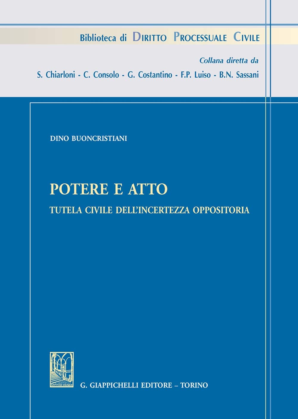 Potere E Atto. Tutela Civile Dell'incertezza Oppositoria - 4