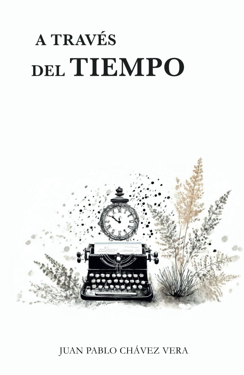 A través del tiempo (Spanish Edition)