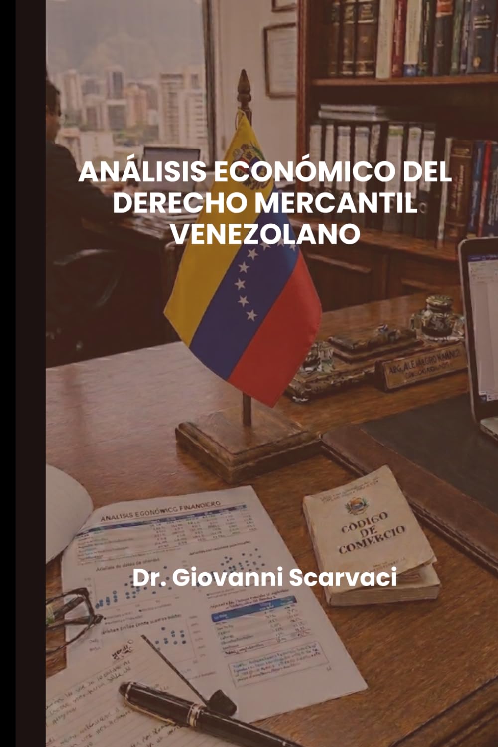 ANÁLISIS ECONÓMICO DEL DERECHO MERCANTIL VENEZOLANO