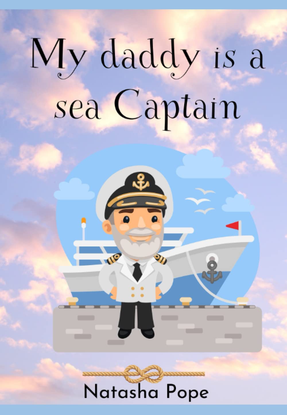 My daddy is a Sea Captain