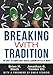 Breaking With Tradition: The Shift to Competency-Based Learning in PLCs at Work (Why You Should Switch to Student-Centered Learning for All)