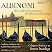 Albinoni: The Collected Concertos for Oboes & Strings
