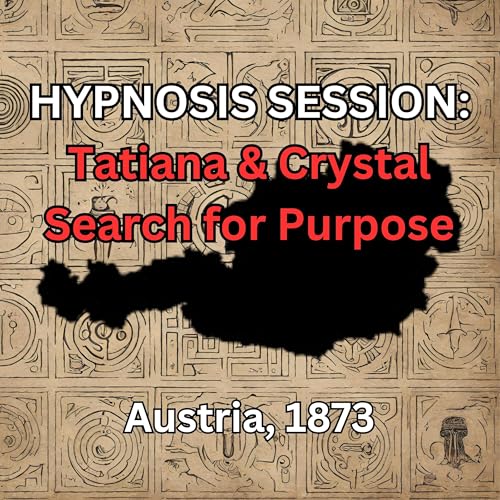 Page de couverture de HYPNOSIS SESSION: Tatiana & Crystal Search for Purchase, Austria, 1873
