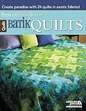 Batik Quilts: Best of Fons and Porter: Best of Fons & Porter