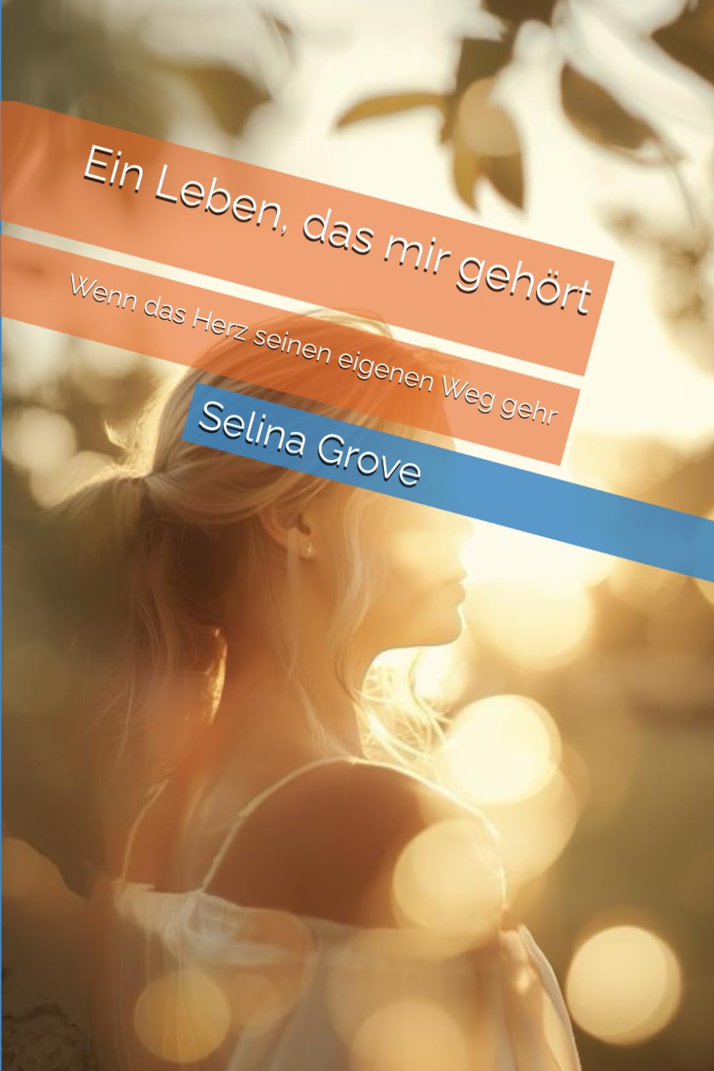 Ein Leben, das mir gehört