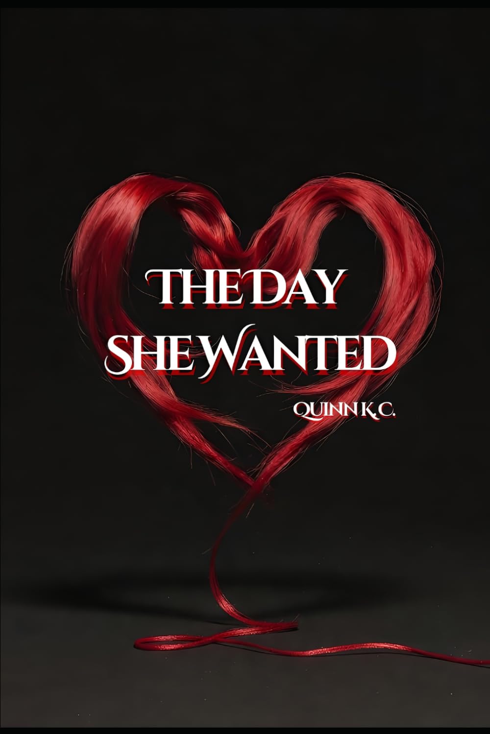 The Day She Wanted