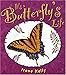 It's a Butterfly's Life