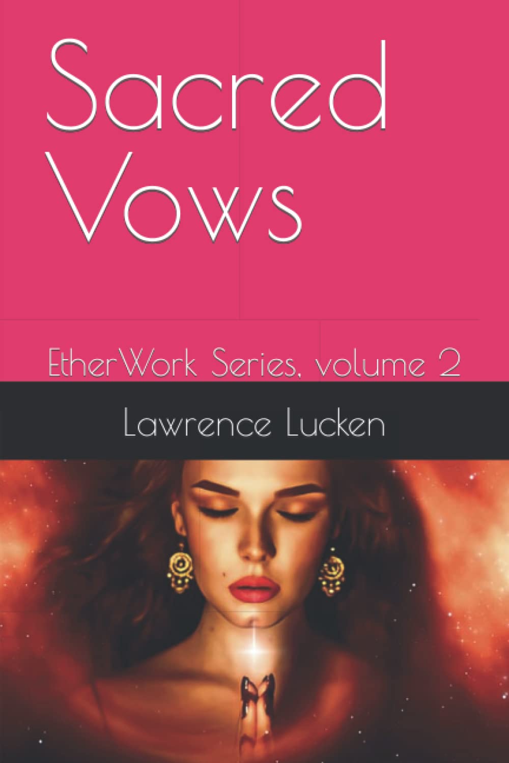Sacred Vows: EtherWork Series, volume 2