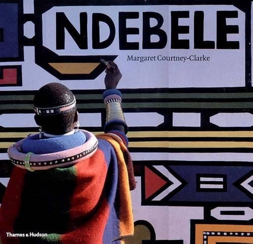 Ndebele (paperback) The Art of an African Tribe /​anglais