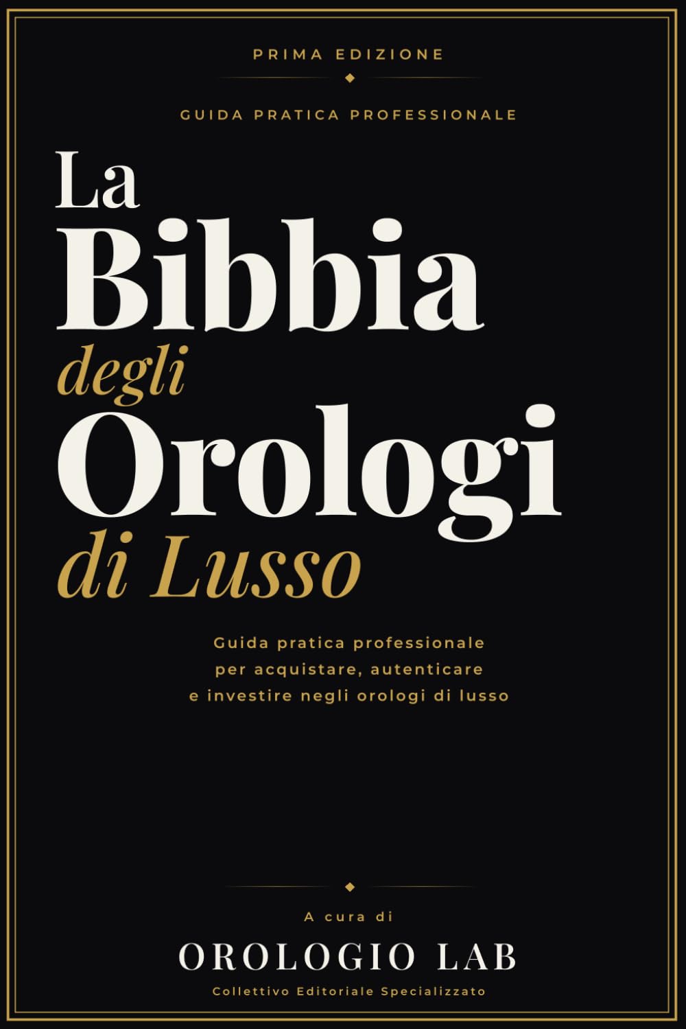 La Bibbia degli Orologi di lusso