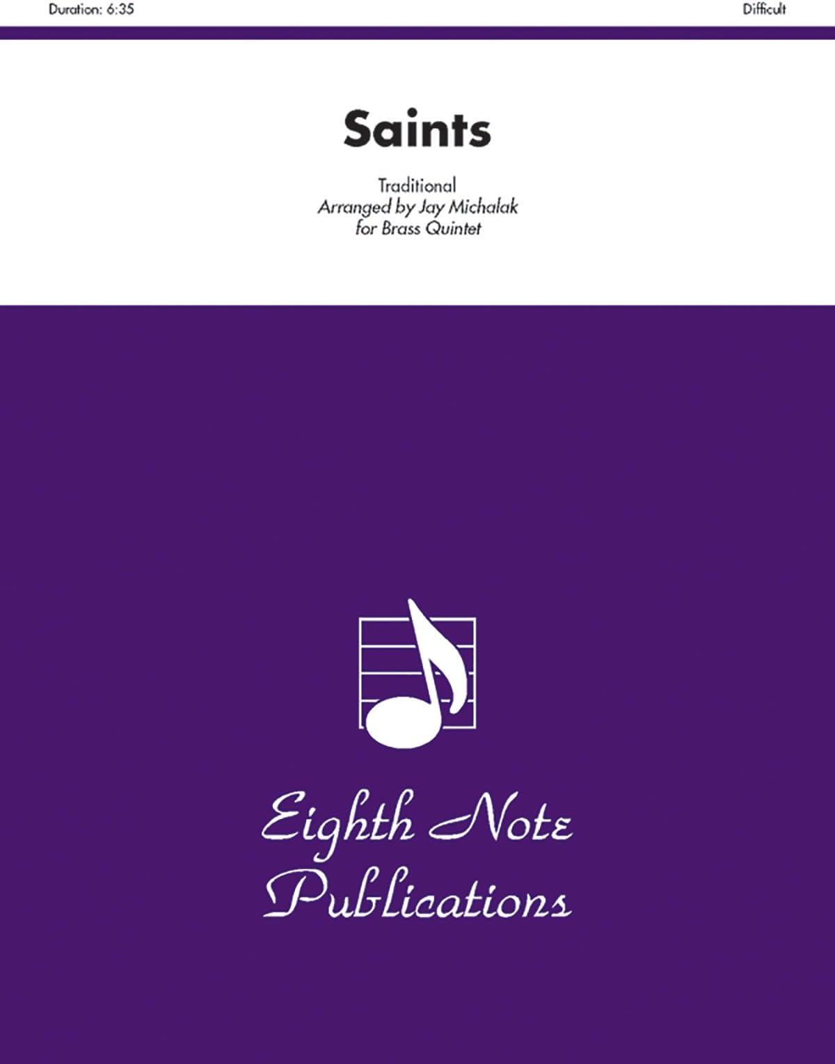 Saints: Score & Parts (Eighth Note Publications: Foothills Brass)