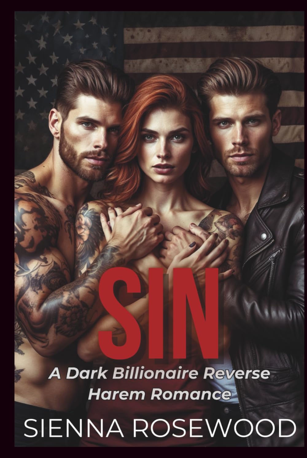 SIN: A Dark Billionaire Omgeaverse Reverse Harem Knotting Alpha Romance (SPOILED & TAKEN - A Dark Billionaire RH Knotting Romance)