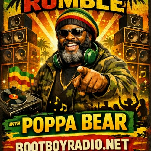 Episode 8443: Poppa Bears Reggae Rumble Saturday 27th June 2026. On www.bootboyradio.co.uk