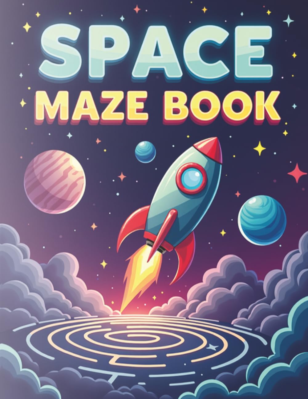 Space Maze Book for Kids Ages 4-8: Easy Mazes with Rockets, Planets and Fun Space Adventures for Young Learners