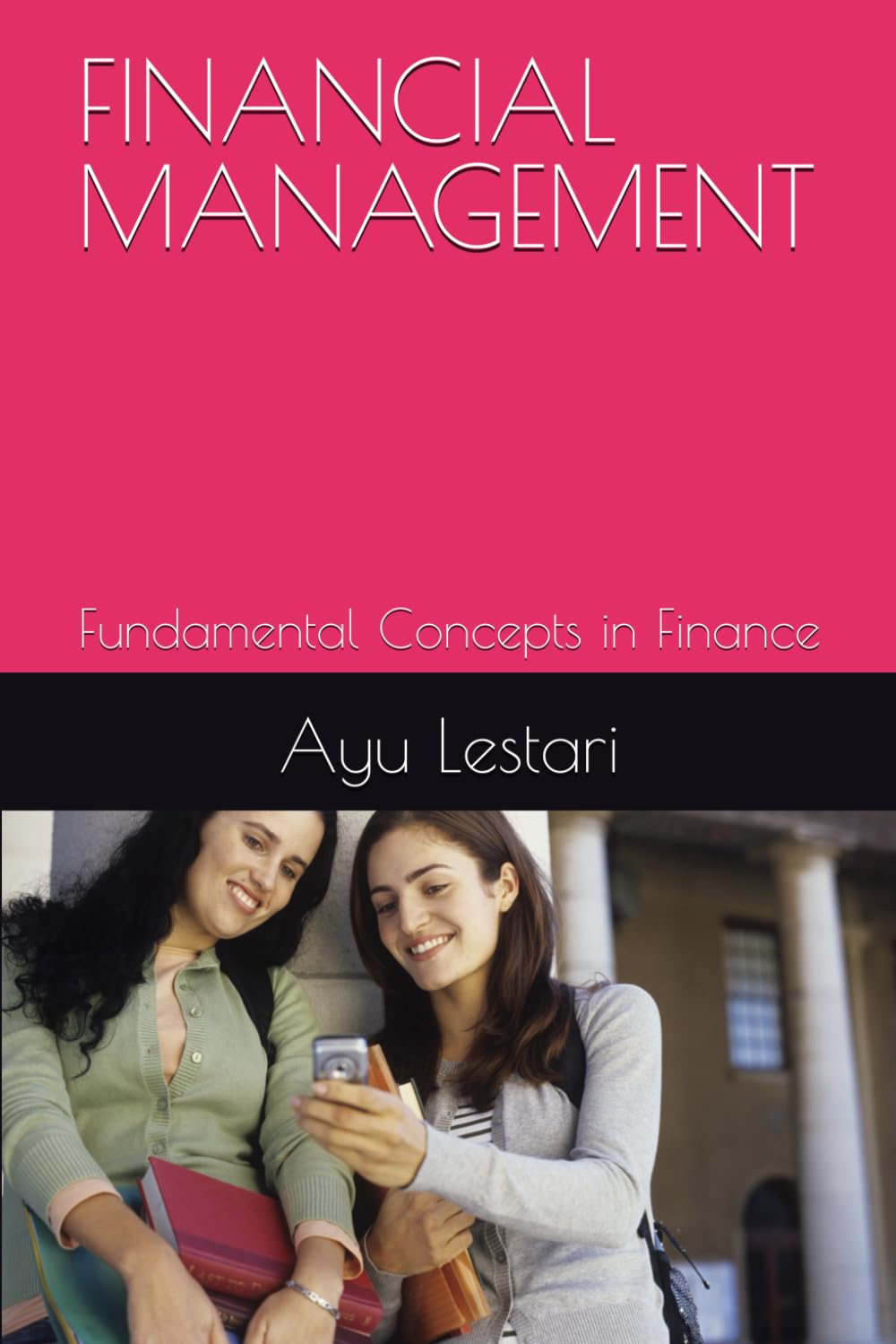 FINANCIAL MANAGEMENT: Fundamental Concepts in Finance