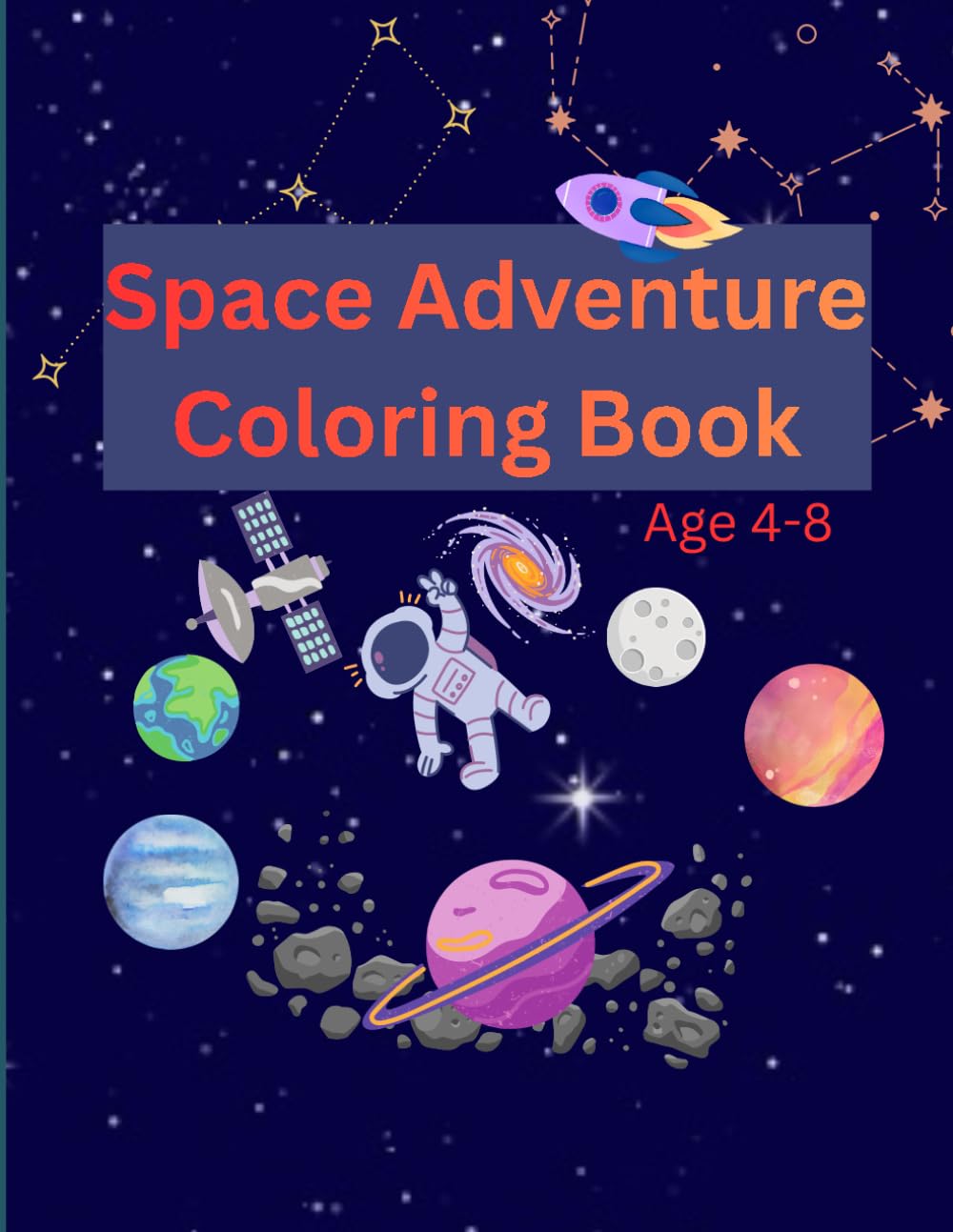 Space Adventure Coloring Book: Cute Astronauts, Rockets, Planets, Aliens & Fun Outer Space Adventures for Kids Ages 4–8
