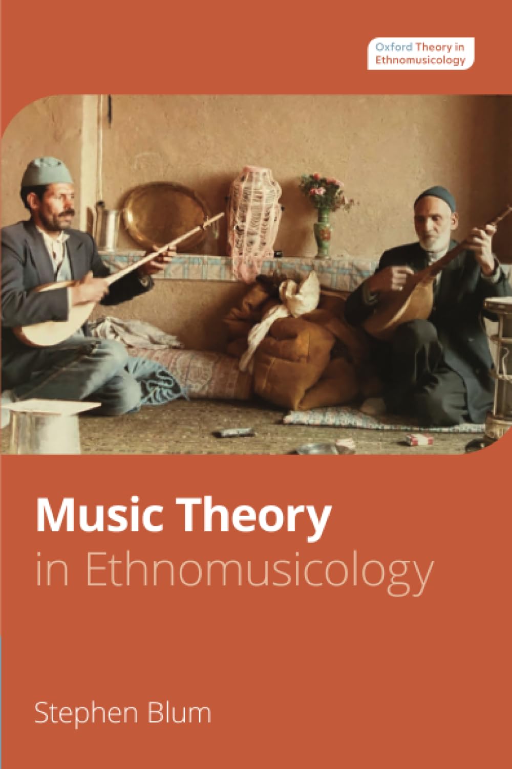 Music Theory in Ethnomusicology (Oxford Theory in Ethnomusicology)