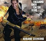 Facciamo Finta Che Sia Vero by Adriano Celentano (2012-10-09)