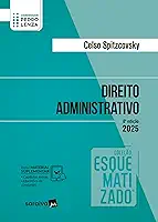 Direito Administrativo - Coleção Esquematizado - 8ª Edição 2025