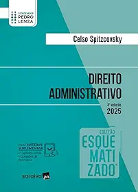 Direito Administrativo - Coleção Esquematizado - 8ª Edição 2025