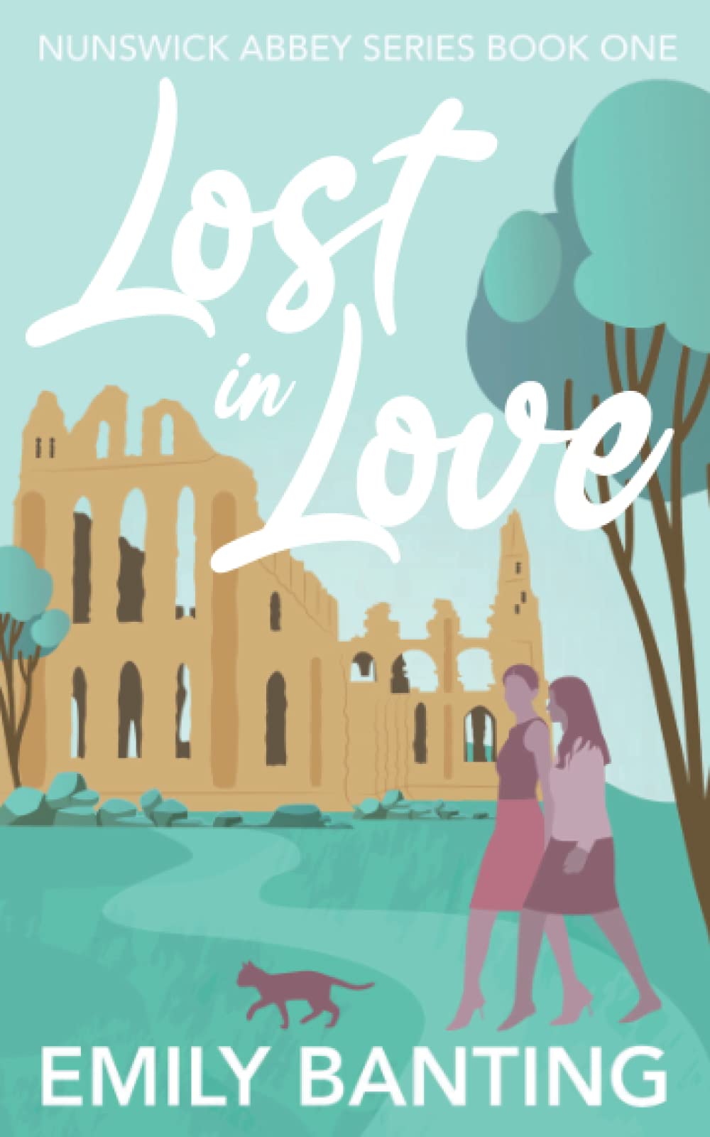 Lost in Love (The Nunswick Abbey Series Book 1): A contemporary, lesbian, village romance