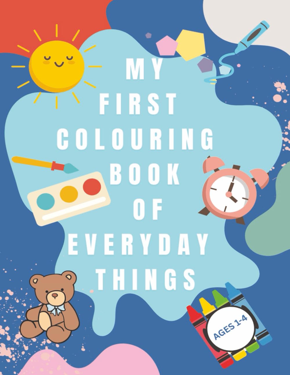 My First Colouring Book of Everyday Things