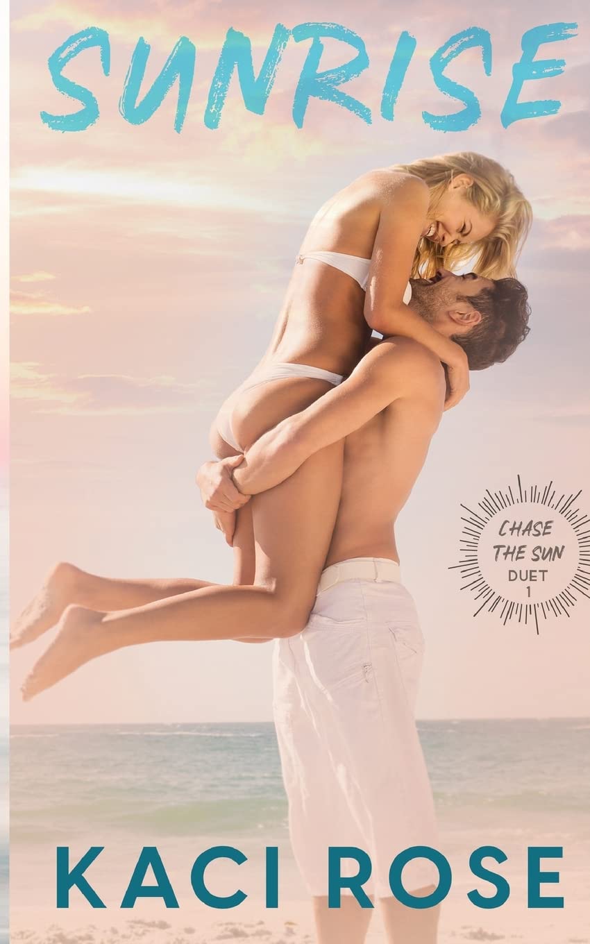 Sunrise: Movie Star, Fake Relationship Romance (Chasing The Sun)