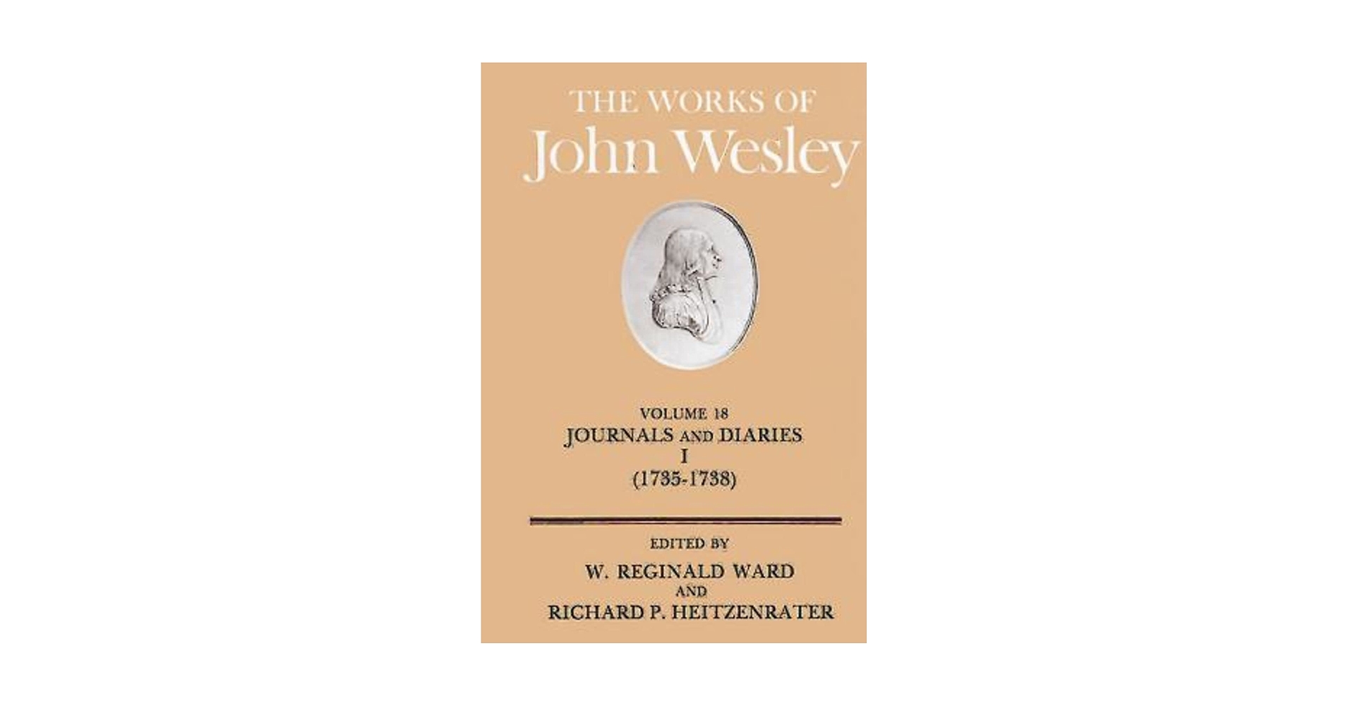 The Works of John Wesley Volume 18: Journal and Diaries I
