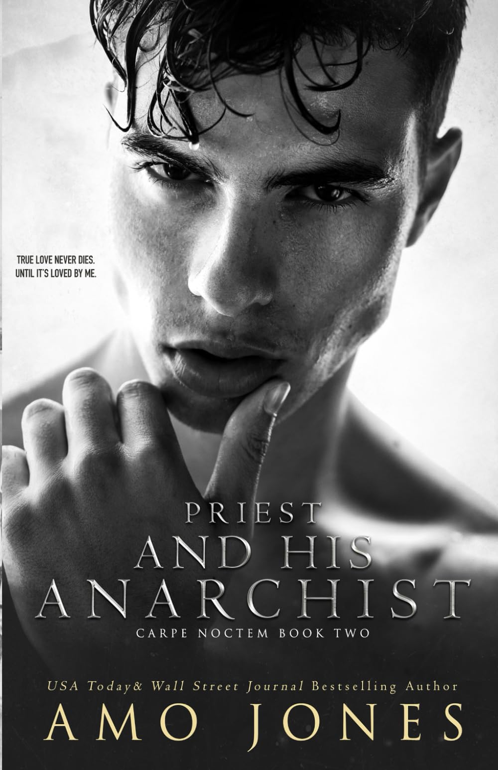 Priest and his Anarchist: A Dark Enemies to Lovers Romance (Carpe Noctem (An Elite Kings Club Next Generation))