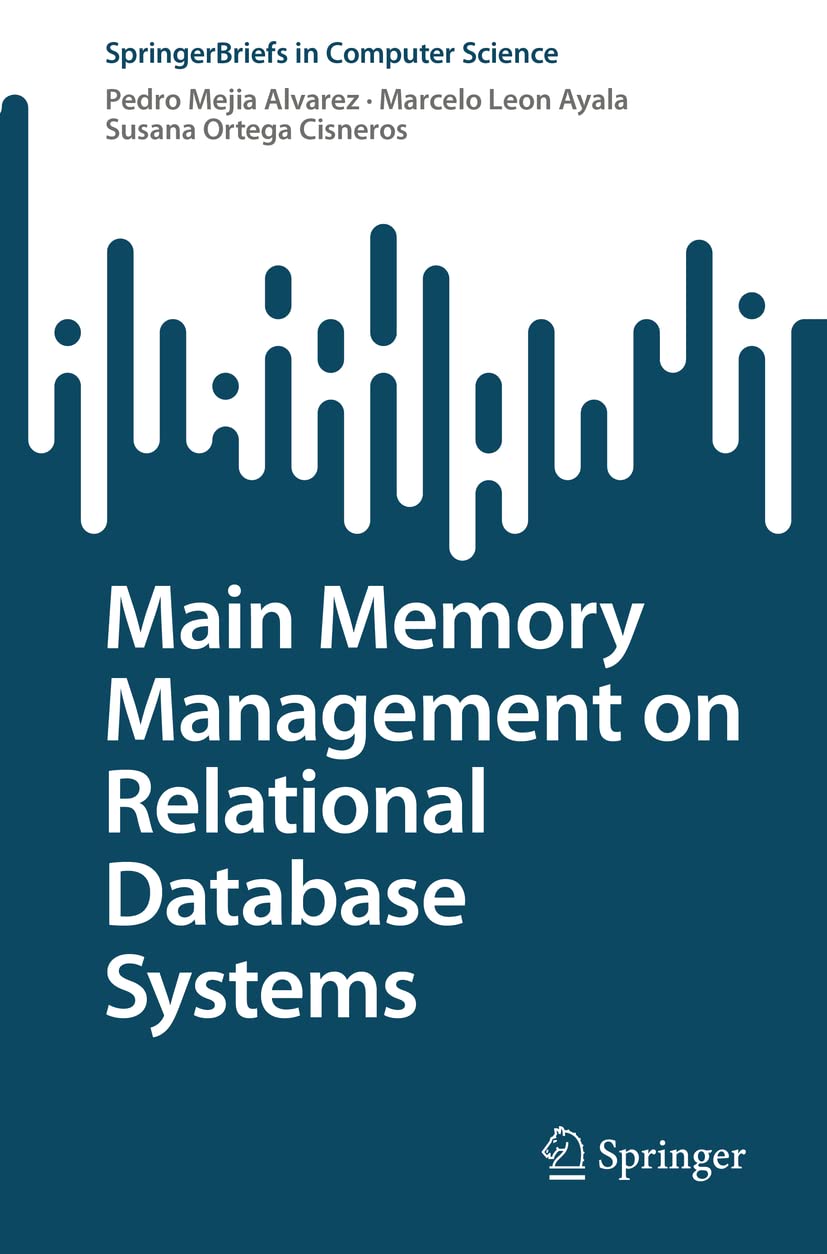 Main Memory Management on Relational Database Systems - 9783031132940