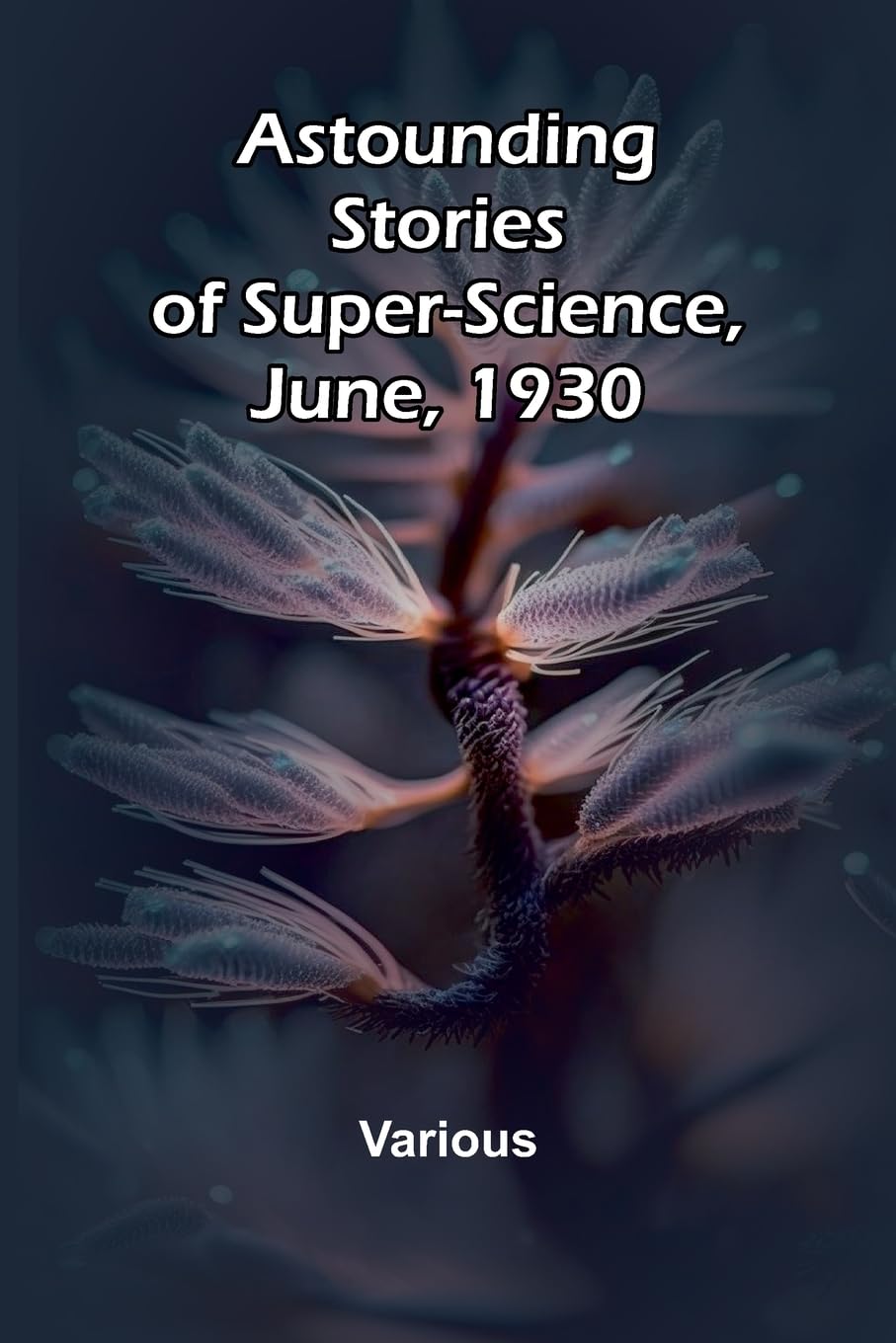Your Child Today and Tomorrow Some Problems for Parents Concerning Punishment, Reasoning, Lies, Ideals and Ambitions, Fear, Work and Play, ... Adolescence, Will, Heredity (Edition1)