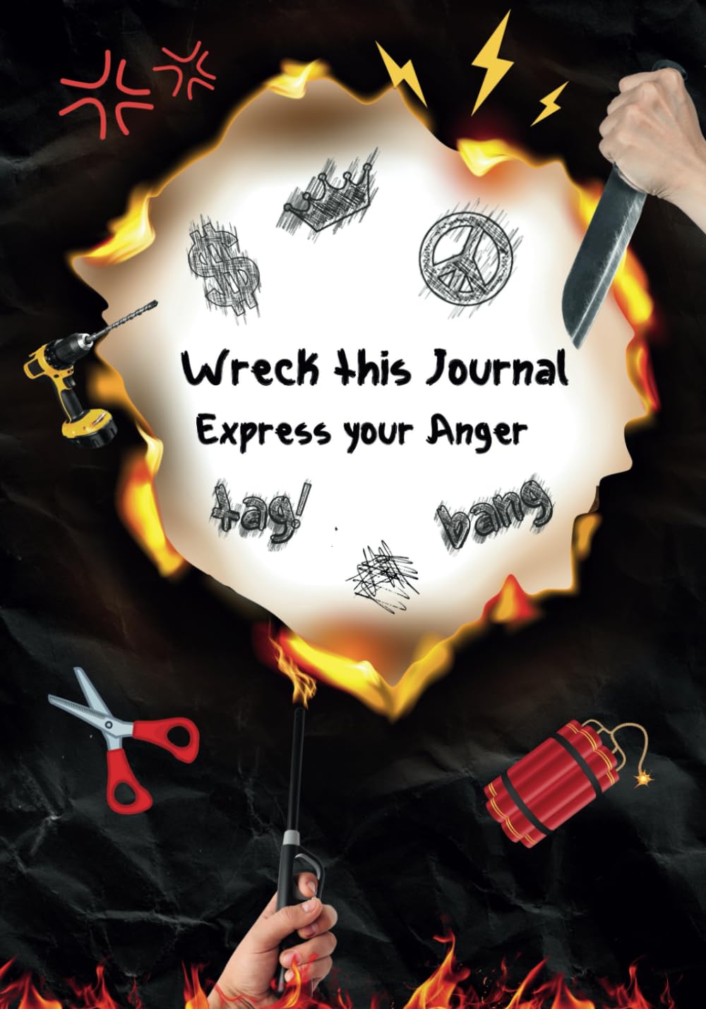 Wreck this Journal: Kick it, throw it, destroy it.... Express your anger.