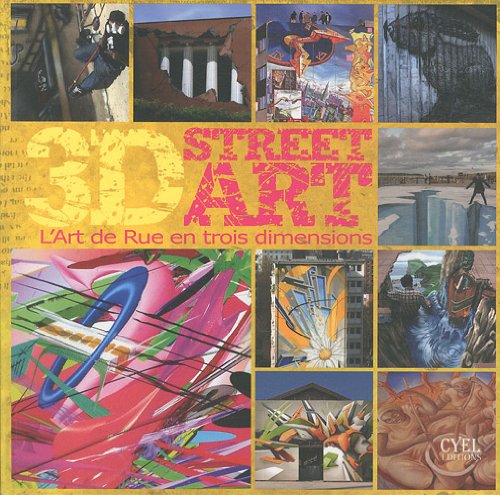 Télécharger 3D Street Art : L'Art de Rue en trois dimensions Gratuit