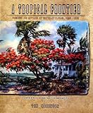 A Tropical Frontier (Pioneers and Settlers of Southeast Florida, 1800-1890, A comprehensive history)