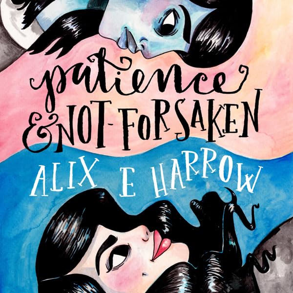 Cover art for Patience and Not-Forsaken
