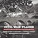 Produktbild Civil War Places: Seeing the Conflict Through the Eyes of Its Leading Historians