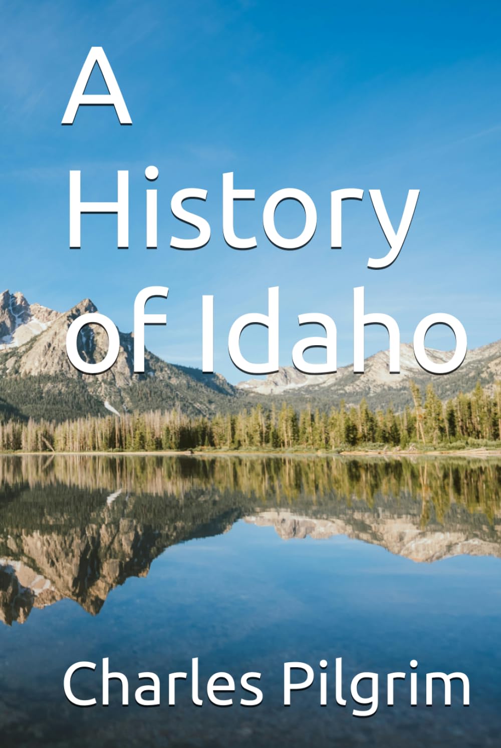 A History of Idaho