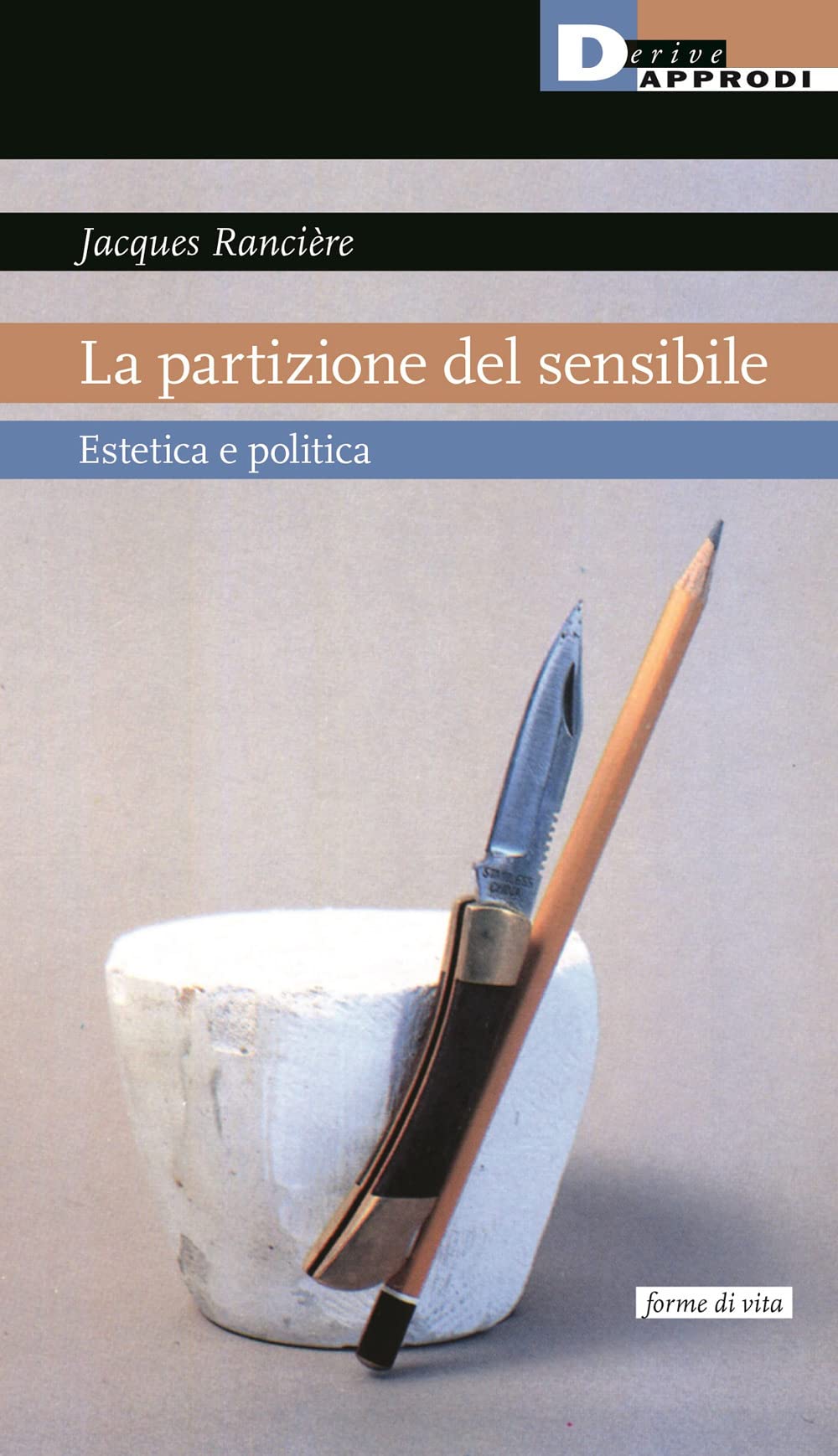 La Partizione Del Sensibile. Estetica E Politica - 4
