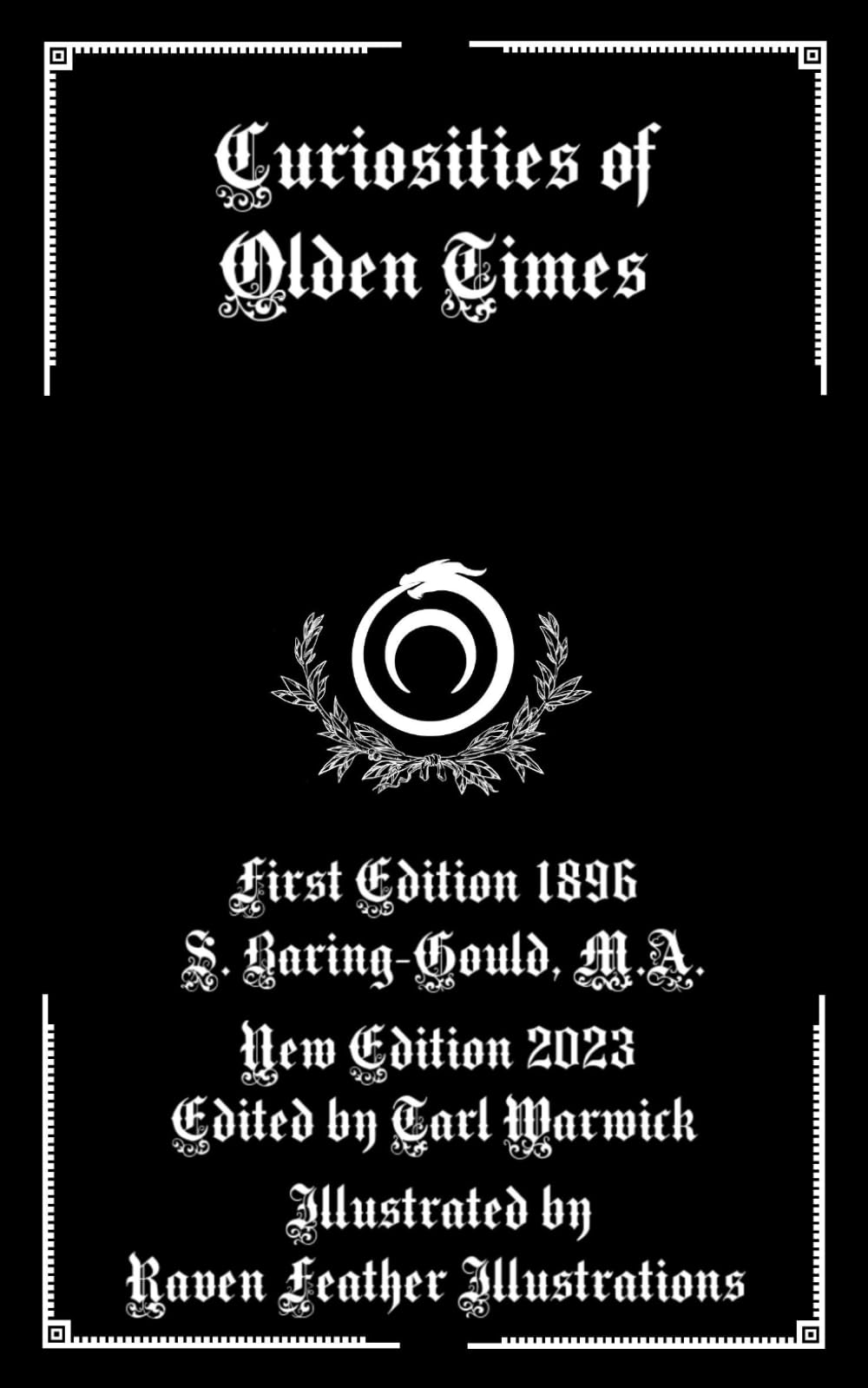 Curiosities Of Olden Times (Illustrated)