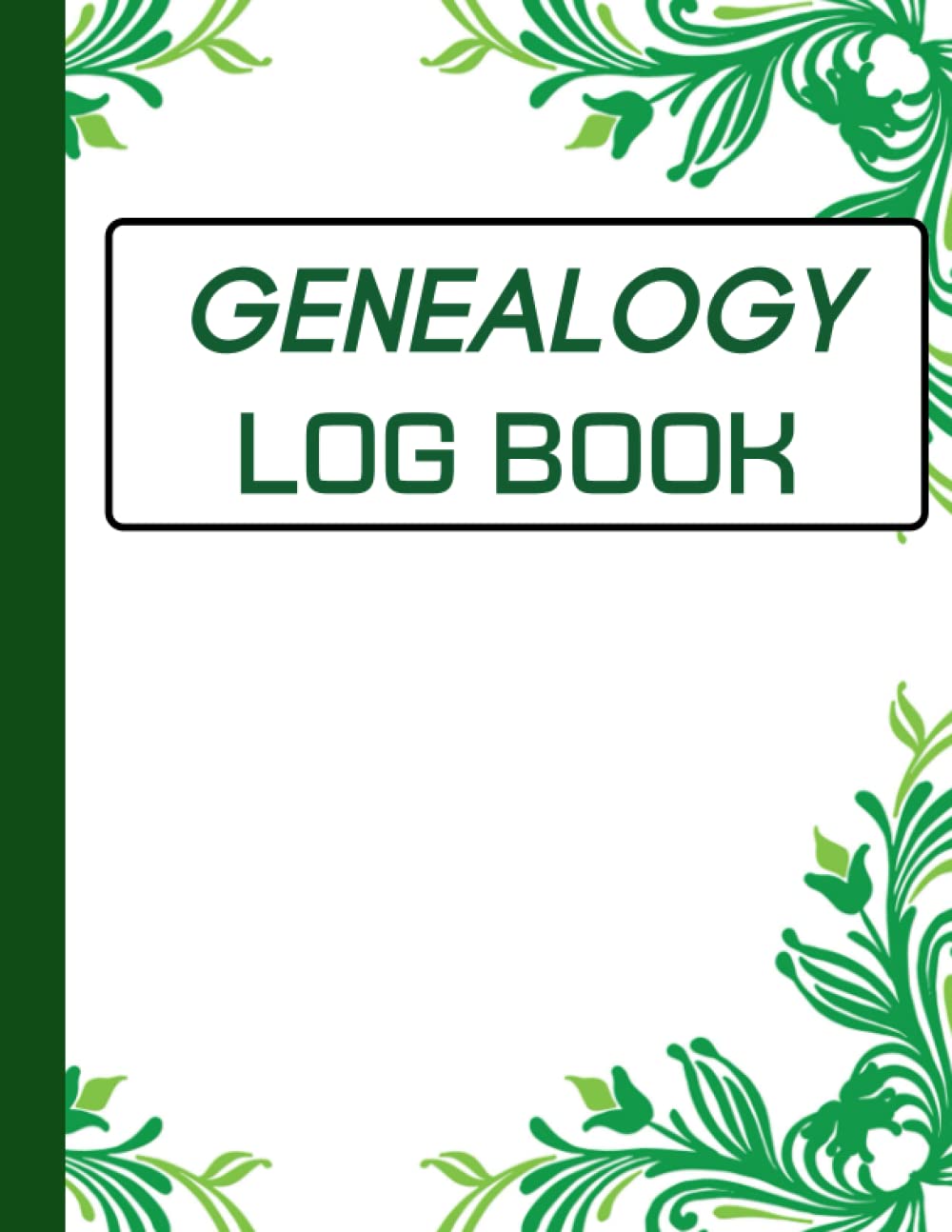 Genealogy Log Book: Track and Record Your Research Into Your Family History Ancestry Tree Organizer, Family Pedigree Chart, Genealogy ... Charts To Fill In