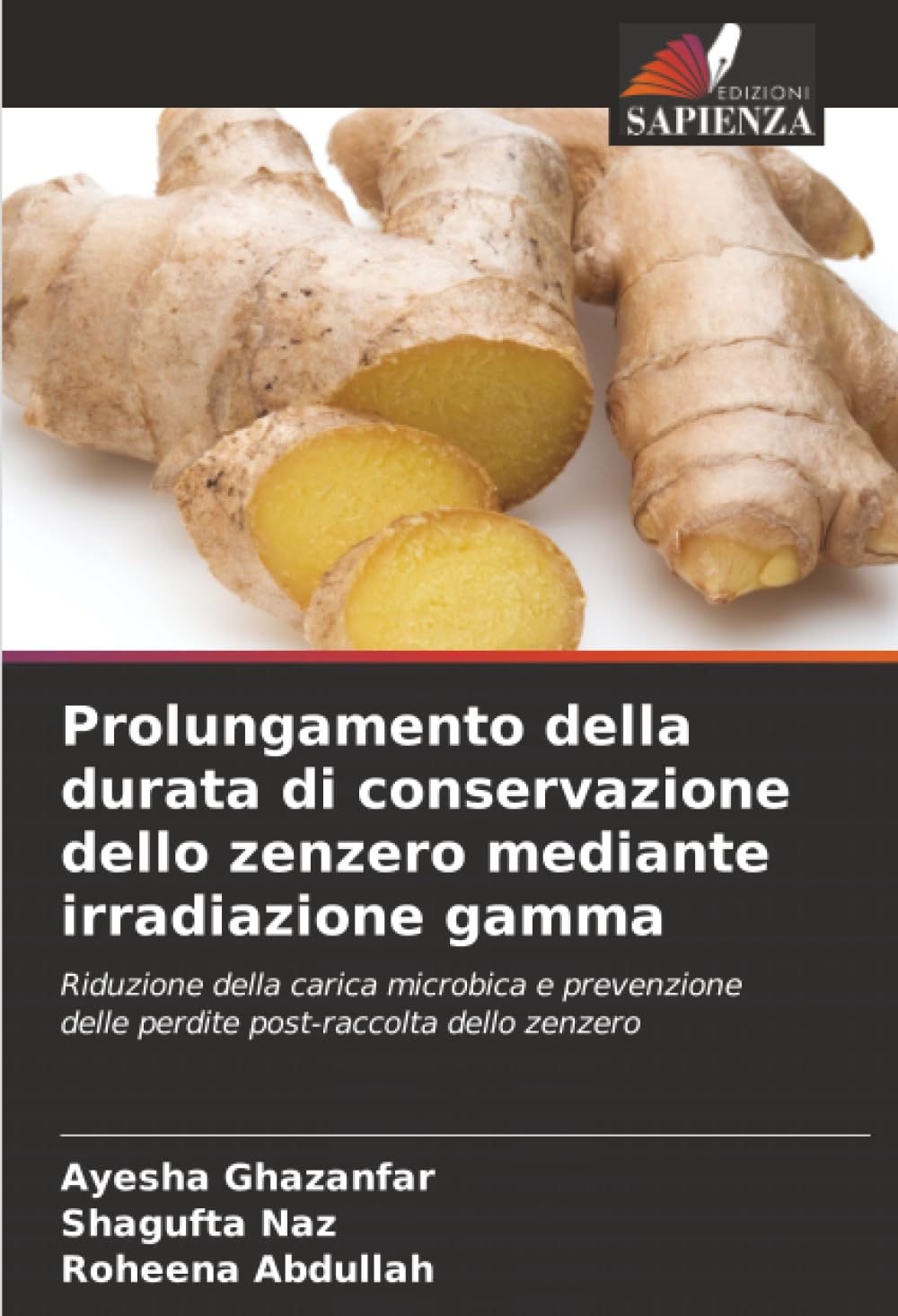 Prolungamento della durata di conservazione dello zenzero mediante irradiazione gamma: Riduzione della carica microbica e prevenzione delle perdite post-raccolta dello zenzero