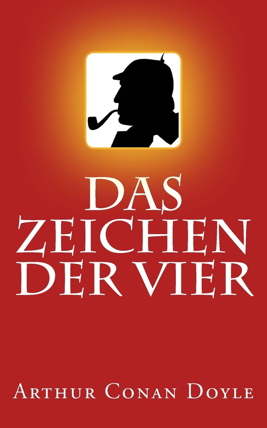 CreateSpace Buch Sherlock Holmes – Das Zeichen der Vier (Illustriert) – Illustrierte Ausgabe, Zustand wie neu