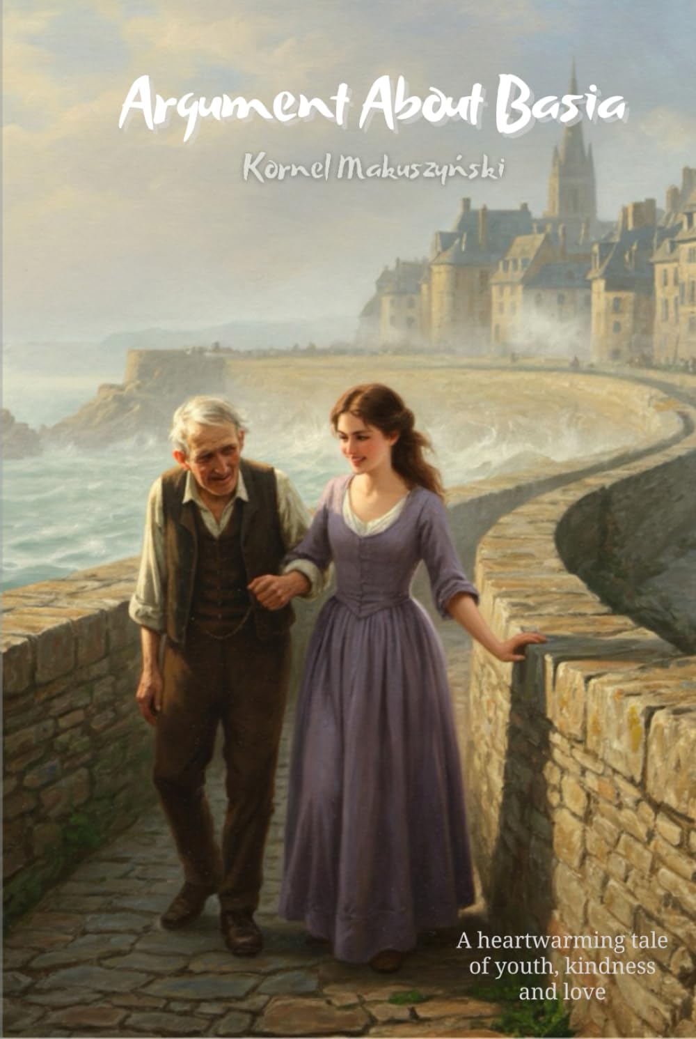Argument about Basia: A heartwarming tale of youth, kindness and love (Makuszyński in English)