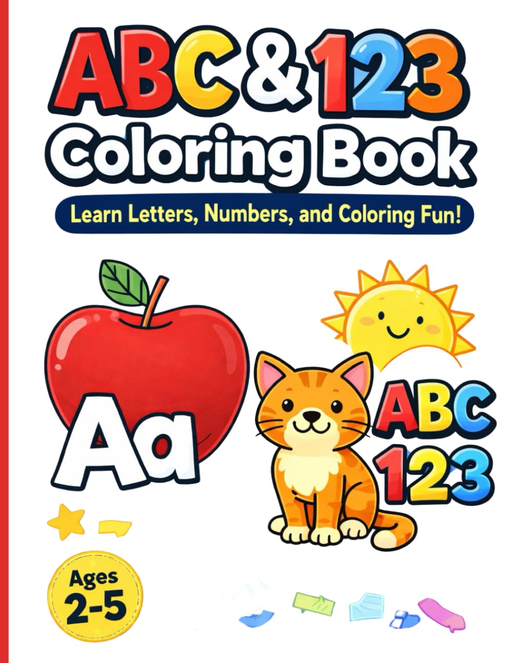 ABC & 123 Coloring Book: kids learning coloring book. ABC's and 123 traceable letters and numbers